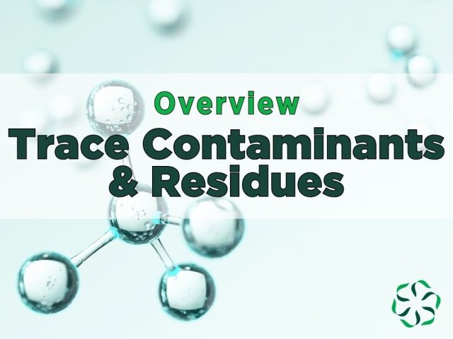 overview trace contaminants and residues