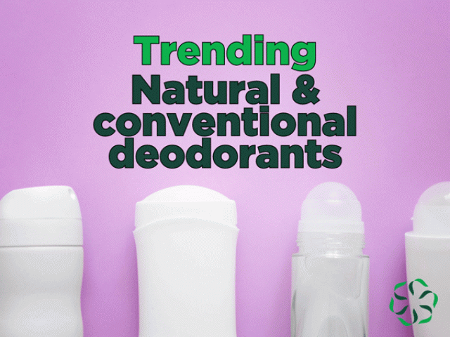 Trending – Natural & Conventional Deodorants