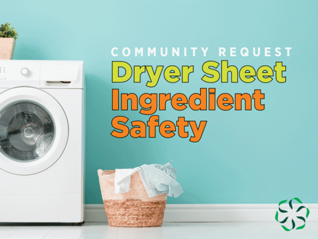 Dryer Sheet Ingredient Safety