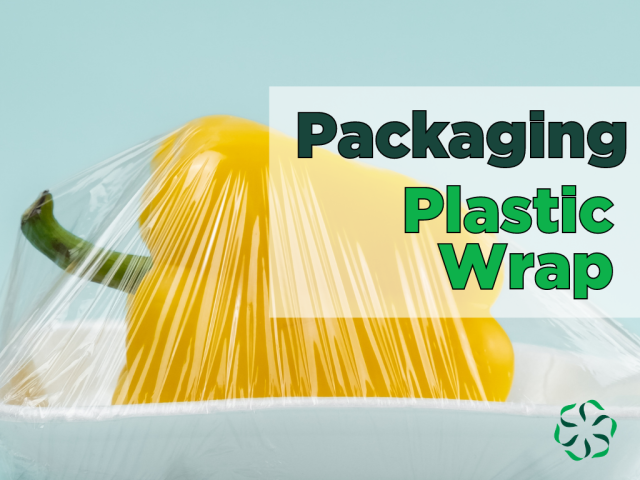 Packaging – Plastic Wrap