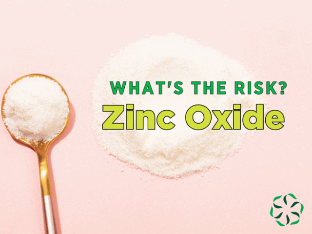 What's the Risk? – Zinc Oxide