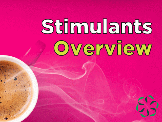 Stimulants – Overview